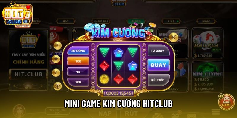 Mini Game Kim Cương HitClub - Hướng Dẫn Và Mẹo Chơi 
