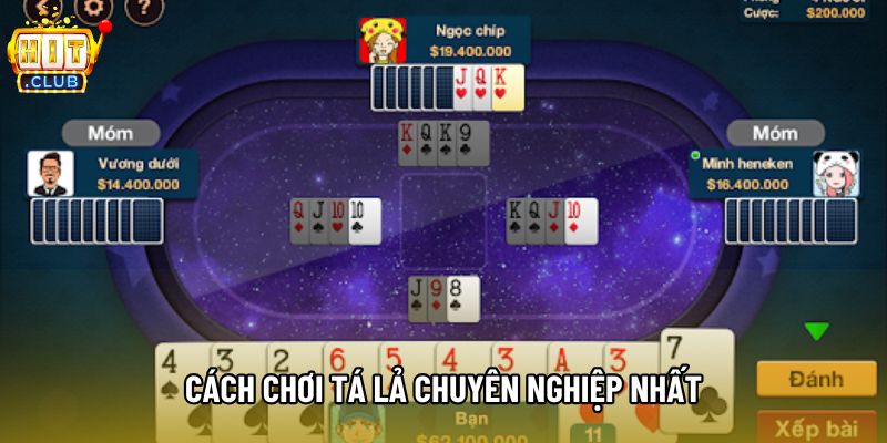 Cách chơi tá lả chuyên nghiệp nhất