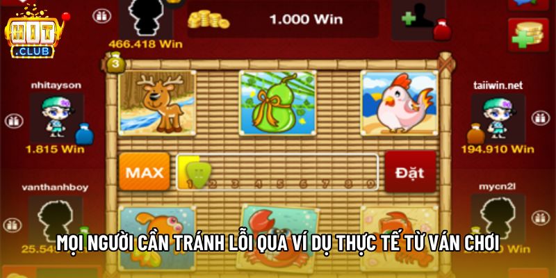 Mọi người cần tránh lỗi qua ví dụ thực tế từ ván chơi