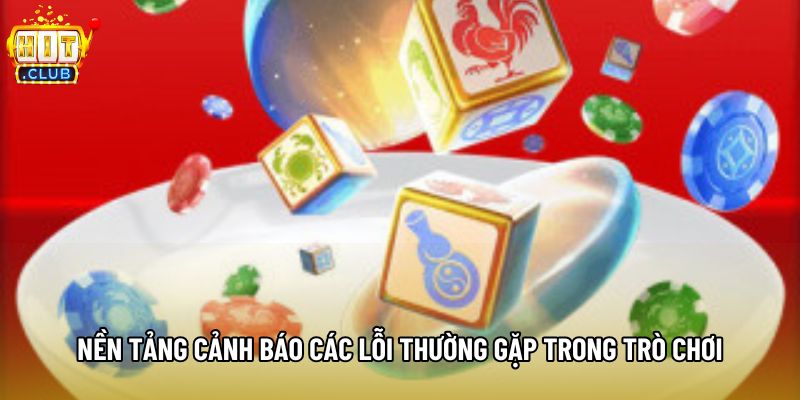 Nền tảng cảnh báo các lỗi thường gặp trong trò chơi